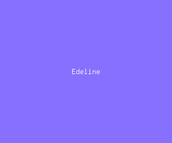 edeline meaning, definitions, synonyms