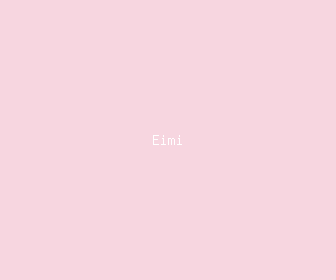 eimi meaning, definitions, synonyms
