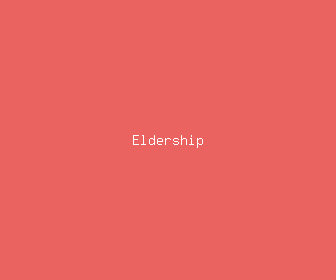 eldership meaning, definitions, synonyms