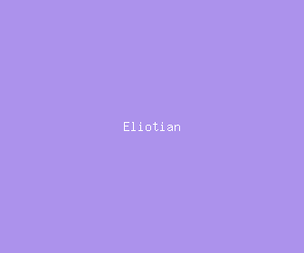 eliotian meaning, definitions, synonyms