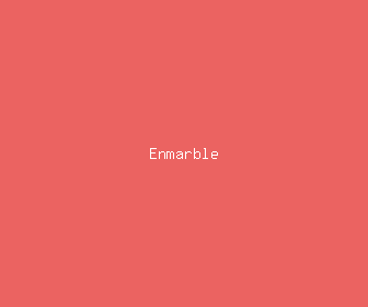 enmarble meaning, definitions, synonyms