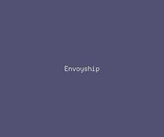 envoyship meaning, definitions, synonyms