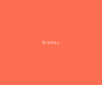 erethic meaning, definitions, synonyms