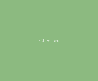 etherised meaning, definitions, synonyms