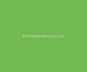ethnopharmacological meaning, definitions, synonyms