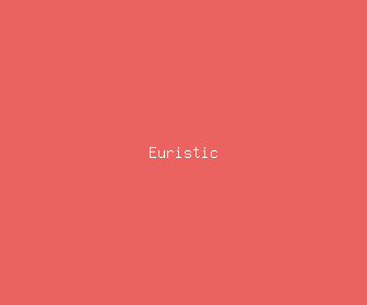 euristic meaning, definitions, synonyms