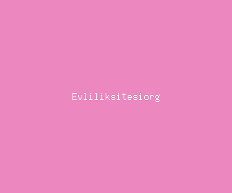 evliliksitesiorg meaning, definitions, synonyms