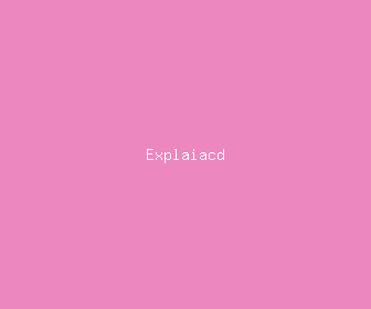 explaiacd meaning, definitions, synonyms