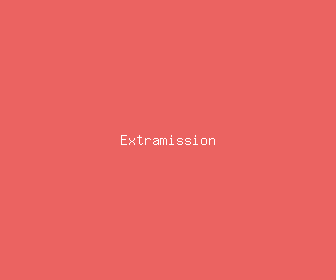 extramission meaning, definitions, synonyms