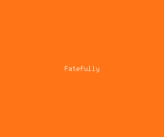fatefully meaning, definitions, synonyms