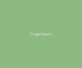 fingerbowls meaning, definitions, synonyms