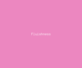 fluishness meaning, definitions, synonyms
