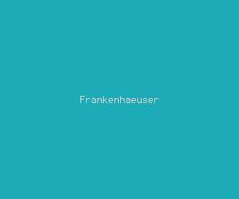 frankenhaeuser meaning, definitions, synonyms