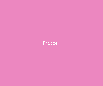 frizzer meaning, definitions, synonyms