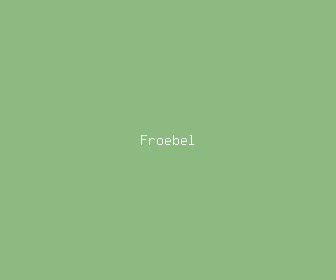 froebel meaning, definitions, synonyms