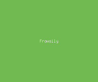frowsily meaning, definitions, synonyms