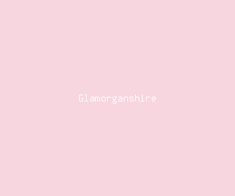 glamorganshire meaning, definitions, synonyms