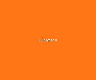 glommers meaning, definitions, synonyms