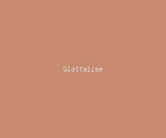 glottalise meaning, definitions, synonyms