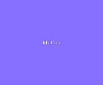 glottic meaning, definitions, synonyms