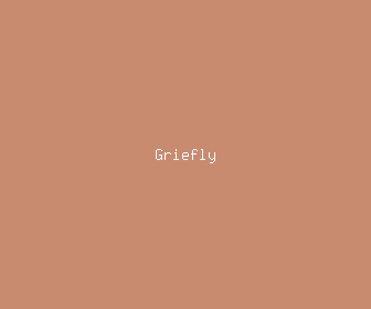griefly meaning, definitions, synonyms