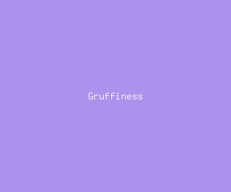 gruffiness meaning, definitions, synonyms