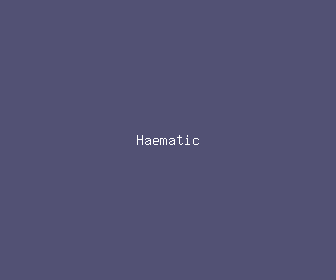 haematic meaning, definitions, synonyms