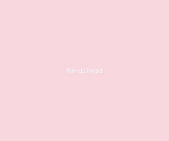 hardihead meaning, definitions, synonyms