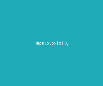 hepatotoxicity meaning, definitions, synonyms