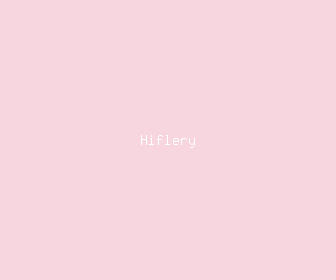 hiflery meaning, definitions, synonyms