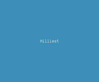 hilliest meaning, definitions, synonyms