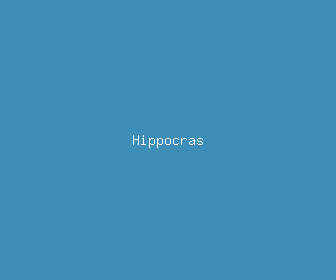 hippocras meaning, definitions, synonyms
