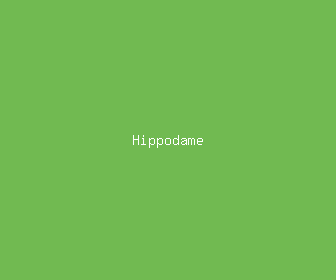 hippodame meaning, definitions, synonyms