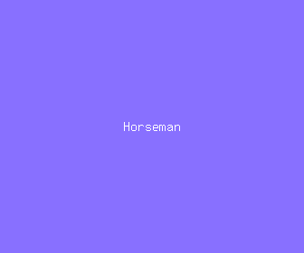 horseman meaning, definitions, synonyms