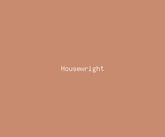 housewright meaning, definitions, synonyms