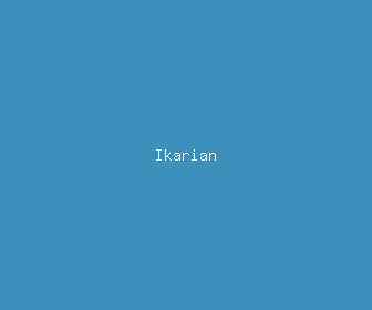 ikarian meaning, definitions, synonyms