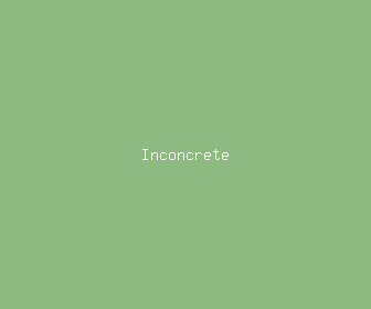 inconcrete meaning, definitions, synonyms