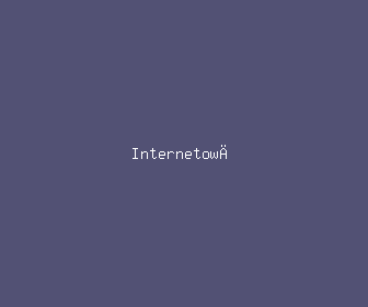 internetową meaning, definitions, synonyms