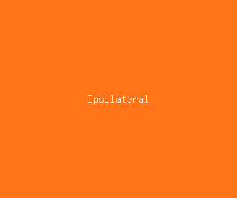 ipsilateral meaning, definitions, synonyms