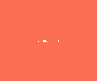 jebusites meaning, definitions, synonyms