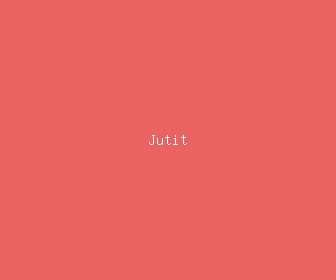 jutit meaning, definitions, synonyms