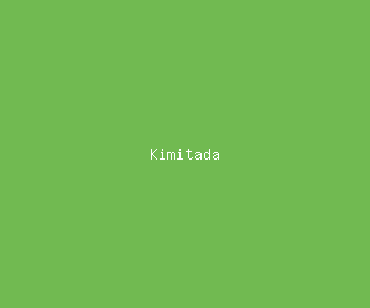 kimitada meaning, definitions, synonyms