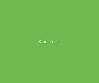 komishian meaning, definitions, synonyms
