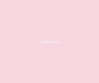 lambency meaning, definitions, synonyms