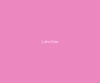 lanchow meaning, definitions, synonyms