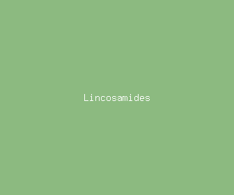 lincosamides meaning, definitions, synonyms