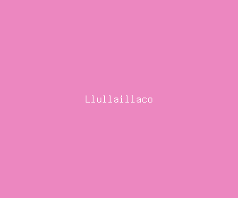 llullaillaco meaning, definitions, synonyms