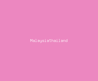 malaysiathailand meaning, definitions, synonyms