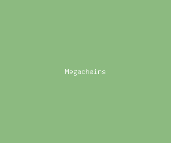 megachains meaning, definitions, synonyms
