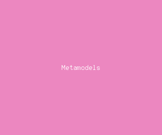 metamodels meaning, definitions, synonyms